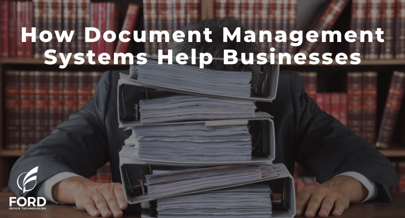 How document management systems help businesses