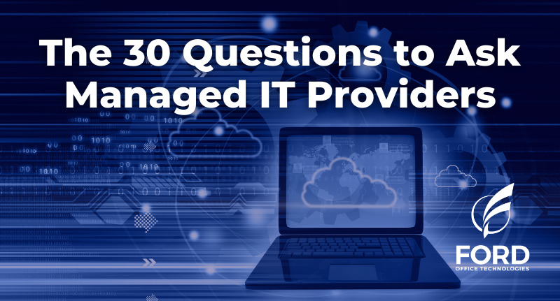 The 30 Questions to Ask Managed IT Providers