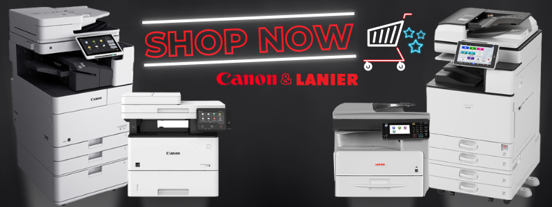 Shop Canon and Lanier/Ricoh Products