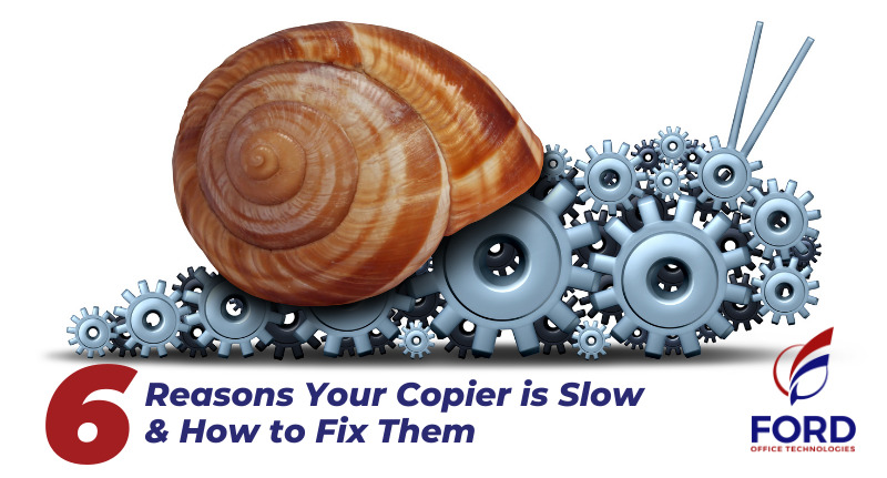 6 Reasons Your Copier is Slow and How to Fix Them